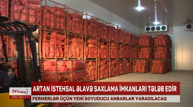 Naxçıvanda fermerlər üçün yeni soyuducu anbarlar yaradılacaq<font color=red> - VİDEO</font>
