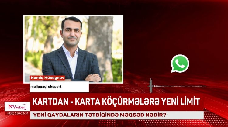 Azərbaycanda kartdan-karta köçürmələrə yeni limitlər tətbiq olunub<font color=red> - VİDEO</font>