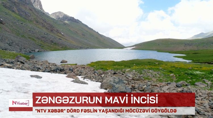 "NTV Xəbər" bu dəfə dörd fəslin yaşandığı Göygöldə<font color=red> - VİDEO</font>