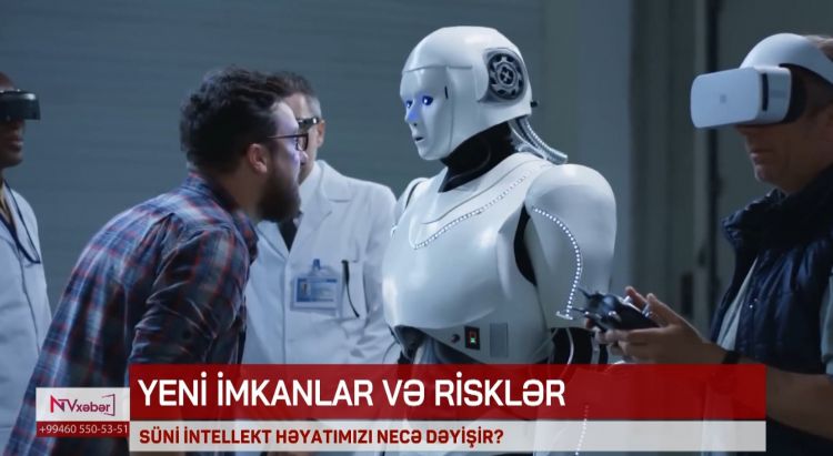 Süni intellekt həyatımızı necə dəyişir?<font color=red> - VİDEO</font>