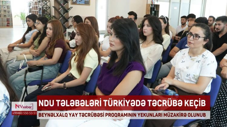 NDU tələbələri Türkiyədə təcrübə keçib<font color=red> - VİDEO</font>