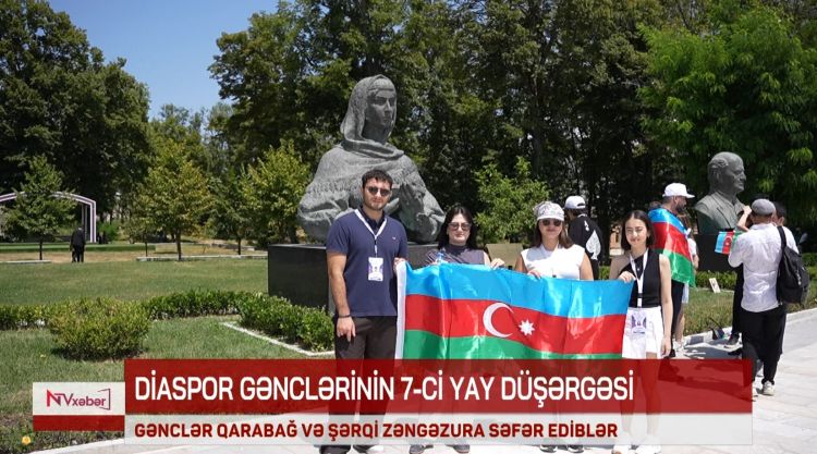 Diaspor Gənclərinin VII Yay Düşərgəsinin iştirakçıları Qarabağ və Şərqi Zəngəzura səfər ediblər<font color=red> - VİDEO</font>