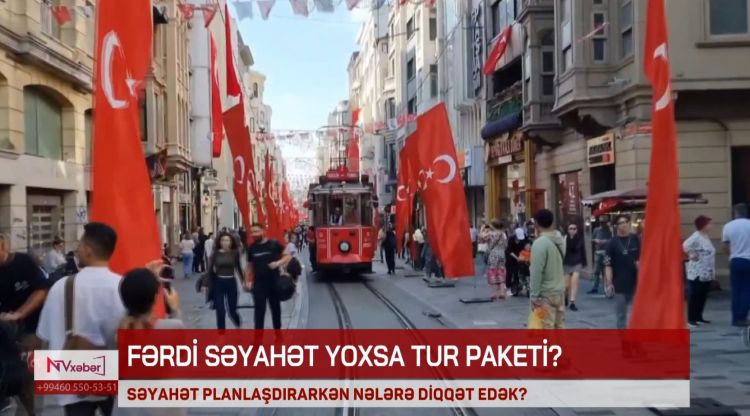Səyahət planlaşdırarkən nələrə diqqət etməliyik?<font color=red> - VİDEO</font>