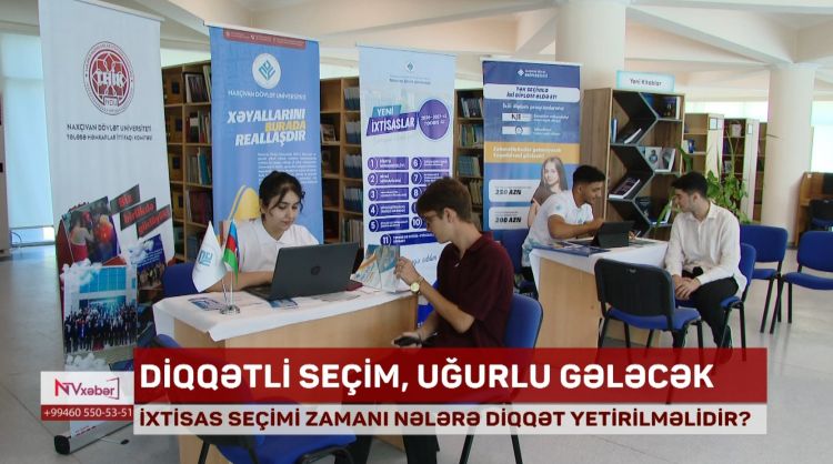İxtisas seçimi zamanı nələrə diqqət yetirilməlidir?<font color=red> - VİDEO</font>