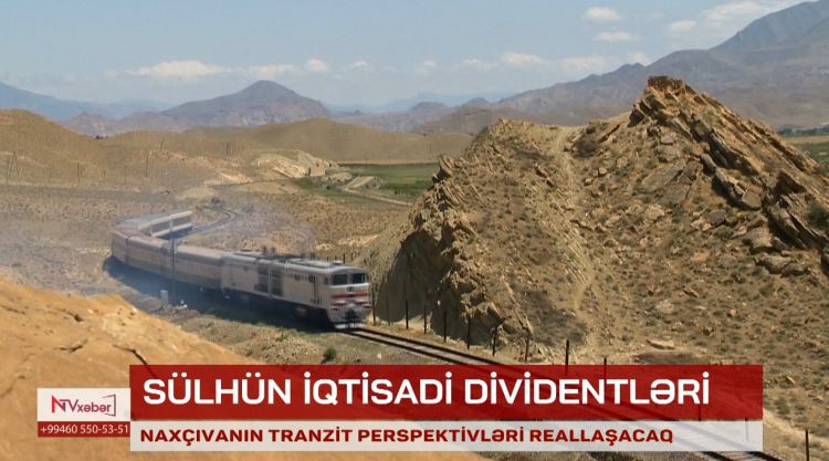 Naxçıvanın tranzit perspektivləri reallaşacaq<font color=red> - VİDEO</font>