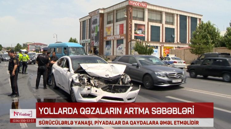 Yollarda qəzalar niyə artır?<font color=red> - VİDEO</font>