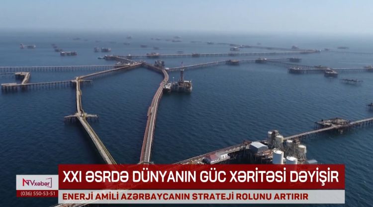 Enerji amili Azərbaycanın strateji rolunu artırır<font color=red> - VİDEO</font>