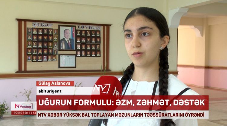 NTV xəbər yüksək bal toplayan məzunların təəssüratlarını öyrənib<font color=red> - VİDEO</font>