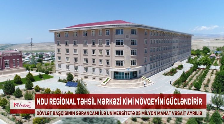 NDU regional təhsil mərkəzi kimi mövqeyini gücləndirir<font color=red> - VİDEO</font>