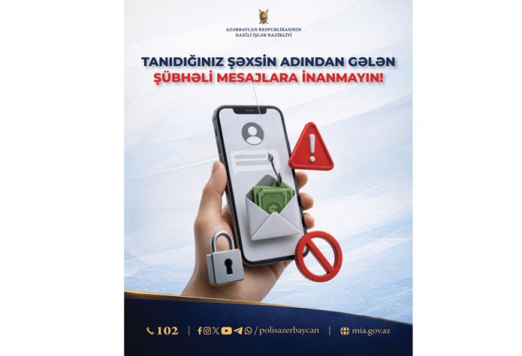DİN-dən vətəndaşlara xəbərdarlıq: Tanıdığınız şəxsin adından gələn şübhəli mesajlara inanmayın