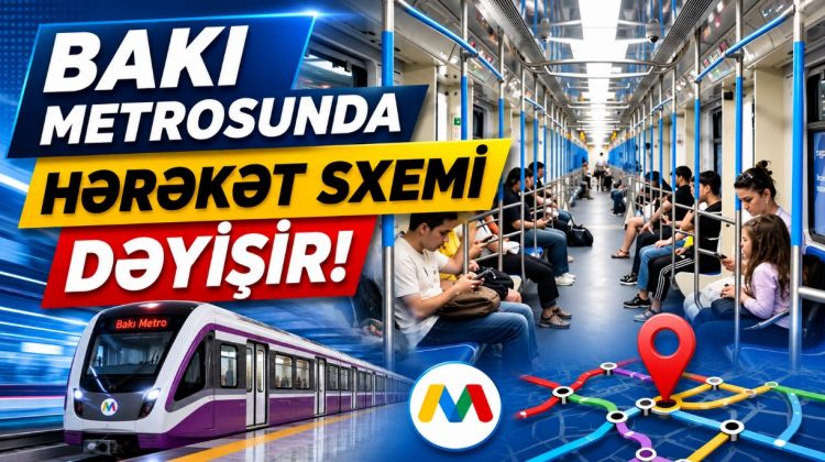 Bakı metrosunda hərəkət sxemi dəyişir<font color=red> - VİDEO</font>