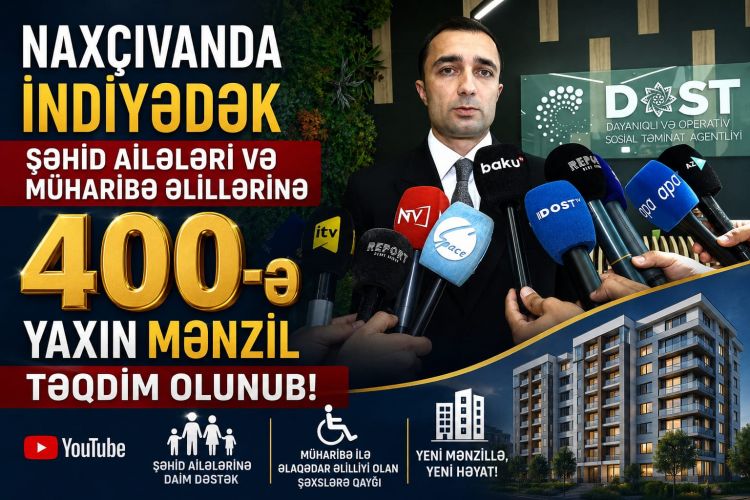 Naxçıvanda indiyədək şəhid ailələri və müharibə əlillərinə 400-ə yaxın mənzil təqdim olunub<font color=red> - VİDEO</font>