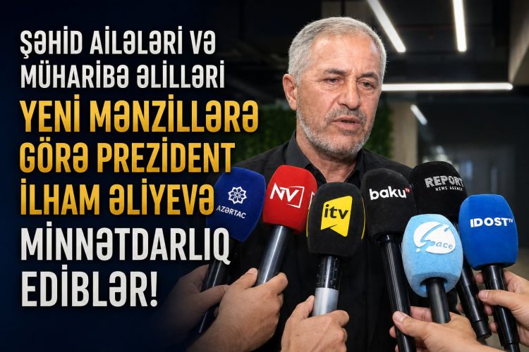 Şəhid ailələri və müharibə əlilləri yeni mənzillərə görə Prezident İlham Əliyevə minnətdarlıq ediblər<font color=red> - VİDEO</font>