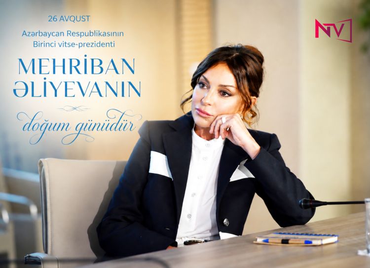Bu gün Mehriban Əliyevanın doğum günüdür
