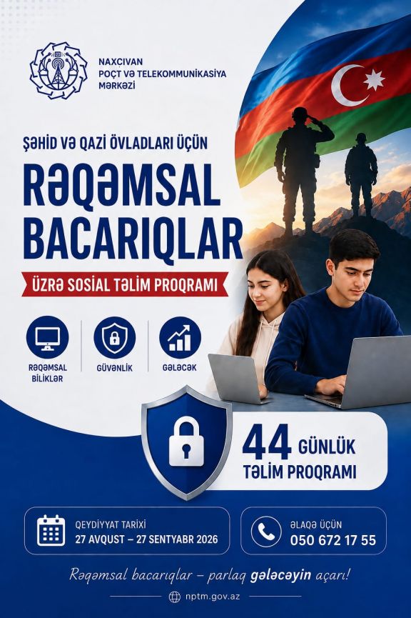 Naxçıvanda Şəhid və Qazi övladları üçün “Rəqəmsal Bacarıqlar” üzrə sosial təlim proqramına start veriləcək