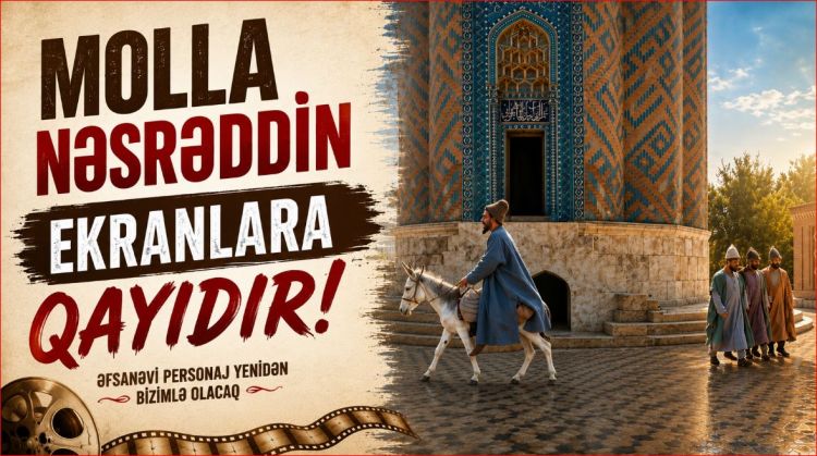 “Molla Nəsrəddin” ekranlara qayıdır<font color=red> - VİDEO</font>
