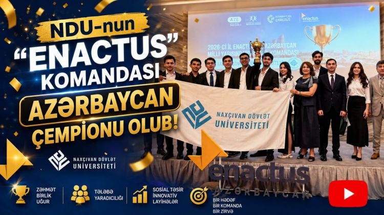 NDU-nun “Enactus” komandası Azərbaycan çempionu olub<font color=red> - VİDEO</font>