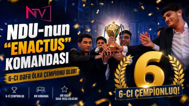 NDU-nun “Enactus” komandası 6-cı dəfə ölkə çempionu olub<font color=red> - VİDEO</font>