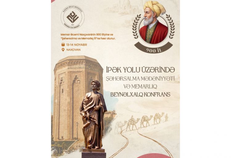 Naxçıvanda Əcəmi Naxçıvaninin 900 illiyinə həsr olunmuş beynəlxalq elmi konfrans keçiriləcək