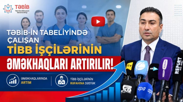 TƏBİB-in tabeliyində çalışan tibb işçilərinin əməkhaqları artırılır<font color=red> - VİDEO</font>