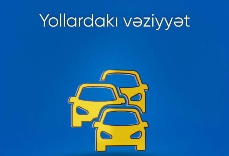 Bakıda bəzi yollarda nəqliyyatın hərəkətində sıxlıq müşahidə olunur