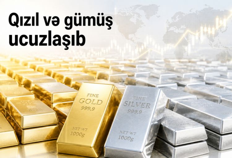 Qızıl və gümüş ucuzlaşıb