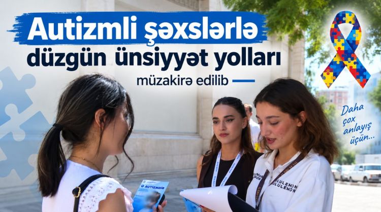 Autizmli şəxslərlə düzgün ünsiyyət yolları müzakirə edilib<font color=red> - VİDEO</font>