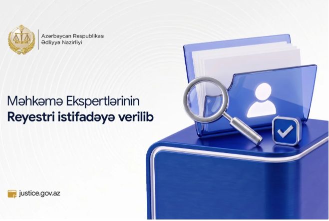Məhkəmə Ekspertlərinin Reyestri istifadəyə verilib