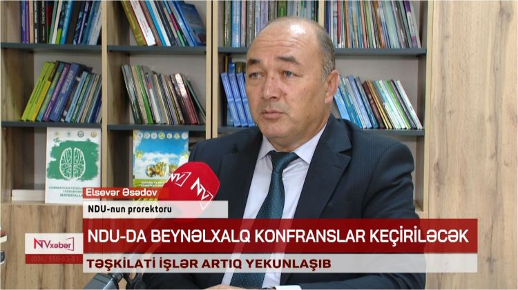 NDU-da beynəlxalq konfranslar keçiriləcək<font color=red> - VİDEO</font>
