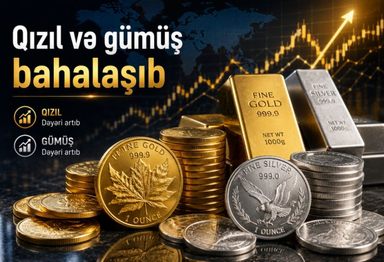 Qızıl və gümüş bahalaşıb
