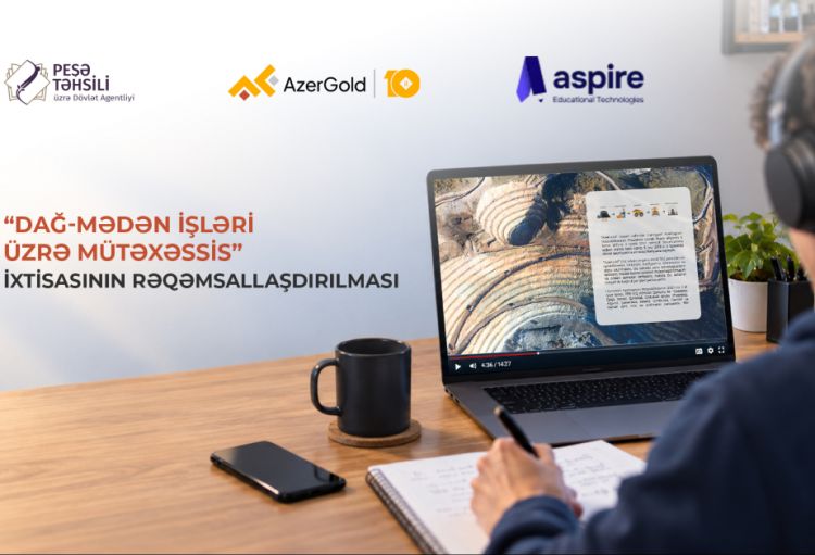 “AzerGold” dağ-mədən sahəsində peşə təhsilinin rəqəmsallaşdırılmasına dəstək göstərəcək