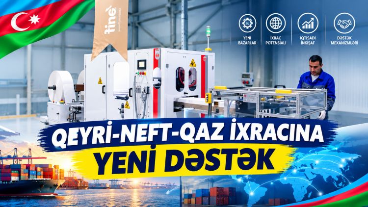 Qeyri-neft-qaz ixracına yeni dəstək<font color=red> - VİDEO</font>