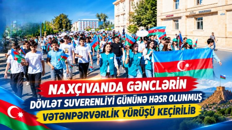 Naxçıvanda gənclərin Dövlət Suverenliyi Gününə həsr olunmuş vətənpərvərlik yürüşü keçirilib <font color=red> - VİDEO</font>