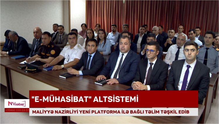 Naxçıvanda “e-mühasibat” altsistemi ilə bağlı təlim keçirilib<font color=red> - VİDEO</font>