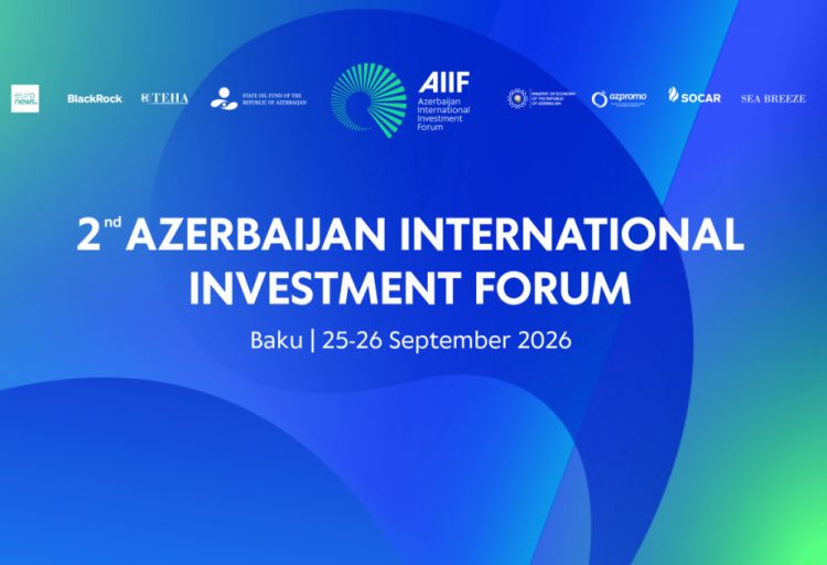 Bakıda İkinci Azərbaycan Beynəlxalq İnvestisiya Forumu keçiriləcək