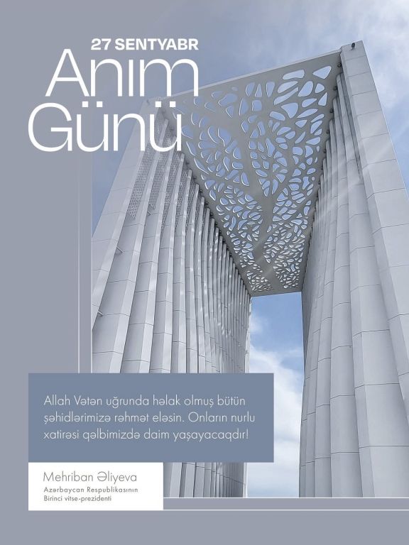 Birinci vitse-prezident Mehriban Əliyevanın sosial şəbəkə hesablarında 27 Sentyabr – Anım Günü ilə bağlı paylaşım edilib
