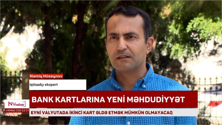 Eyni valyutada ikinci kart əldə etmək mümkün olmayacaq<font color=red> - VİDEO</font>