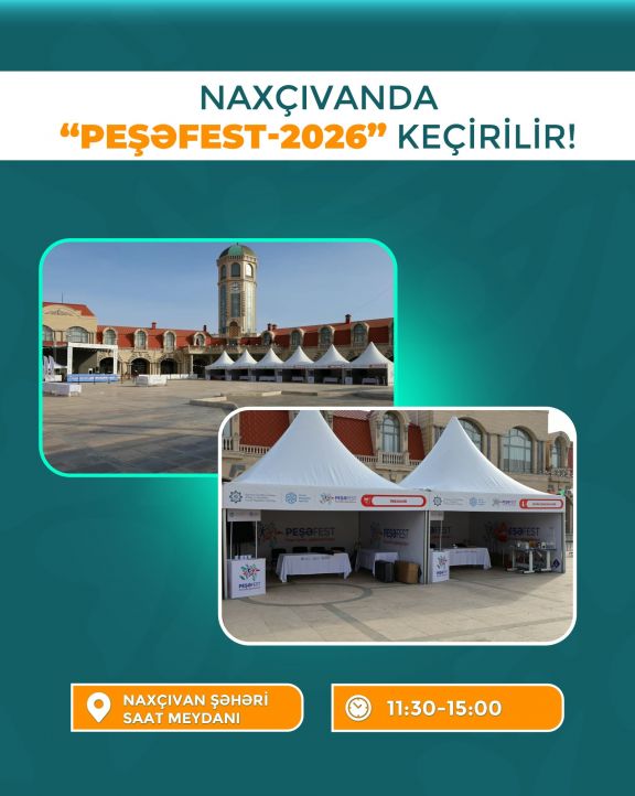 Naxçıvanda "PeşəFest-2026" festivalı keçirilir