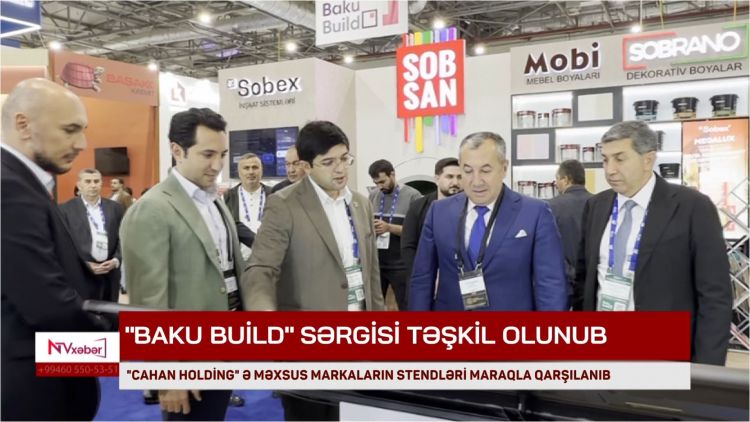 “Cahan Holding”ə məxsus markaların stendləri “Baku Build” sərgisində maraqla qarşılanıb<font color=red> - VİDEO</font>
