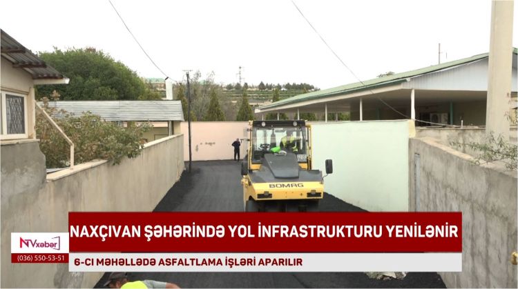 Naxçıvan şəhərində yol infrastrukturu yenilənir<font color=red> - VİDEO</font>