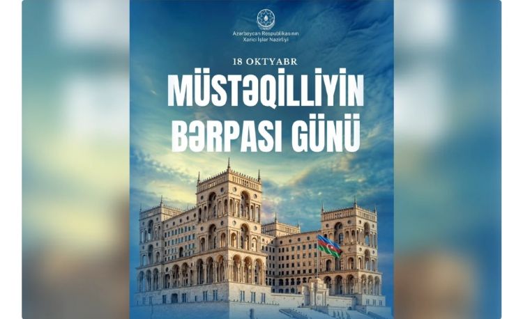 Azərbaycan XİN: Müstəqilliyin Bərpası Günü xalqımızın dövlətçilik ənənələrinə sadiqliyinin təcəssümüdür