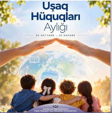 Azərbaycanda "Uşaq Hüquqları Aylığı" elan edilib 