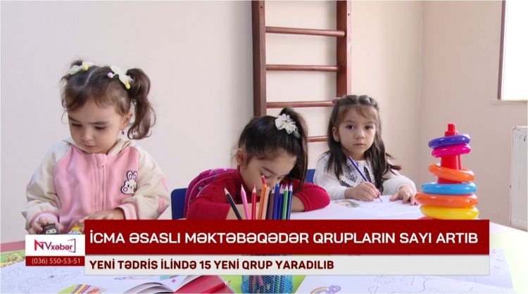 Naxçıvanda icma əsaslı məktəbəqədər qrupların sayı artır<font color=red> - VİDEO</font>
