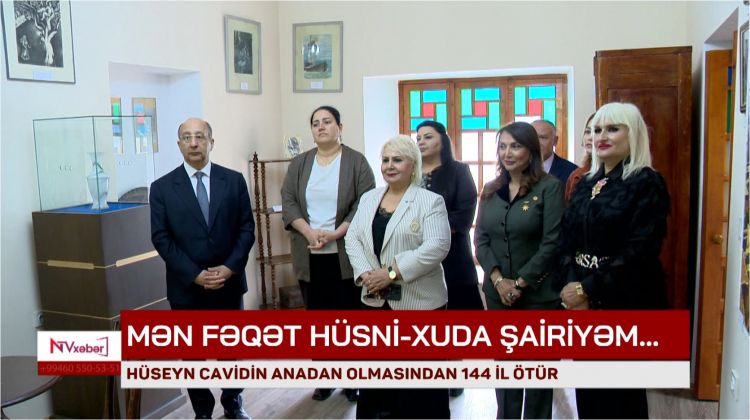 Hüseyn Cavidin anadan olmasından 144 il ötür<font color=red> - VİDEO</font>