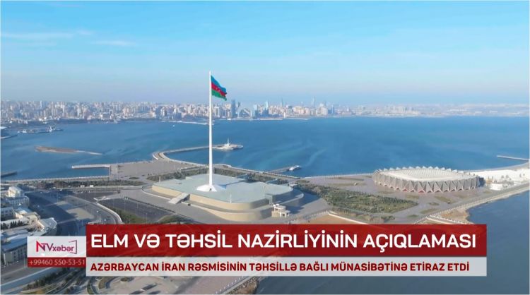 Azərbaycan Elm və Təhsil Nazirliyi İran rəsmisinin açıqlamasına etiraz etdi<font color=red> - VİDEO</font>