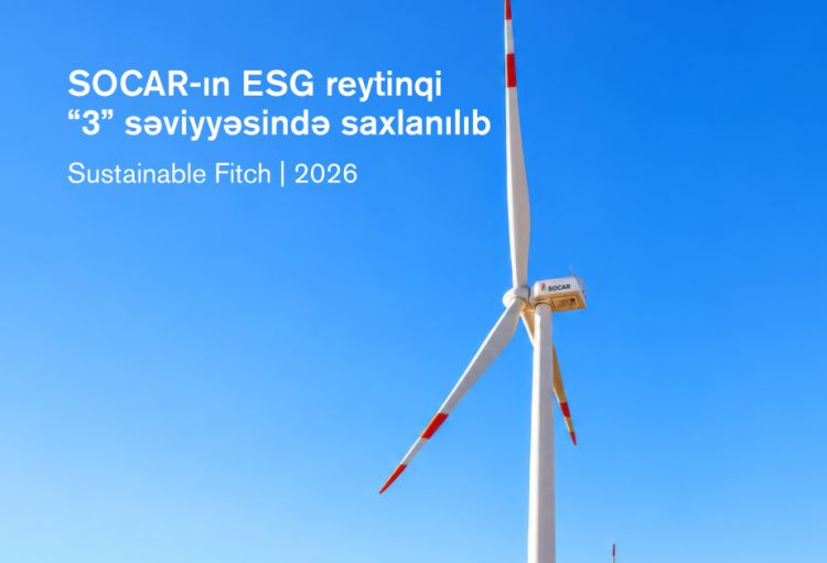 “Sustainable Fitch” SOCAR-ın ESG reytinqini “3” səviyyəsində saxlayıb, qiymətləndirmə balını yüksəldib