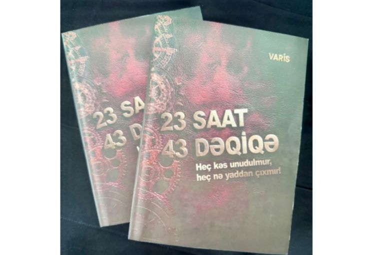 Azərbaycanın yeni dövr müzəffər hərb tarixinə aid dəyərli nəşr: “23 saat 43 dəqiqə”
