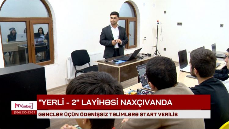 "Yerli - 2" layihəsi Naxçıvanda<font color=red> - VİDEO</font>